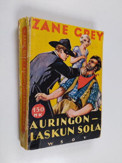 Zane Grey : Auringonlaskun sola