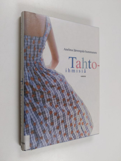 Anelma Järvenpää-Summanen : Tahtoihmisiä : novelleja
