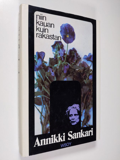 Annikki Sankari : Niin kauan kuin rakastan
