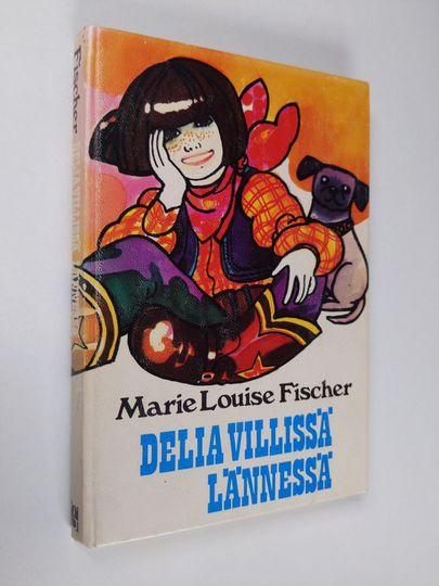 Marie Louise Fischer : Delia Villissä Lännessä