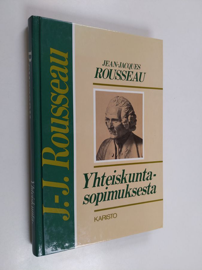 Jean-Jacques Rousseau : Yhteiskuntasopimuksesta, eli, Valtio-oikeuden johtavat aatteet