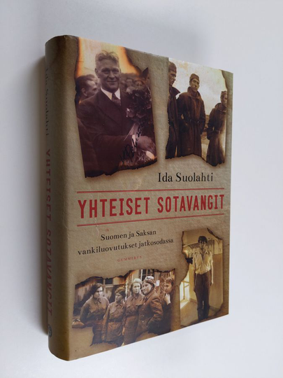Ida Suolahti : Yhteiset sotavangit : Suomen ja Saksan vankiluovutukset jatkosodassa
