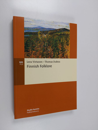 Leea Virtanen ym. : Studia Fennica - Folkloristica