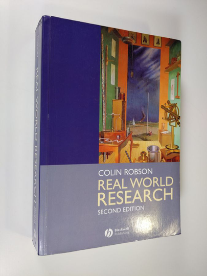 Colin Robson : Real World Research - A Resource for Social Scientists and Practitioner-Researchers