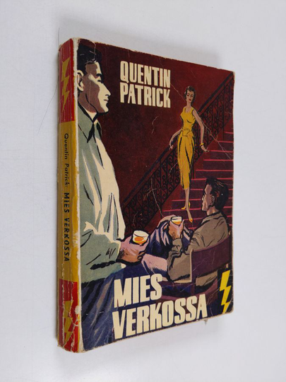 Quentin Patrick : Mies verkossa : jännitysromaani