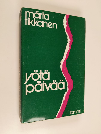 Märta Tikkanen : Yötäpäivää