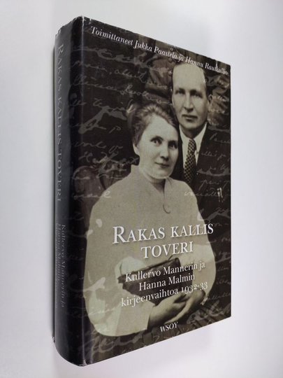 Kullervo Manner : Rakas kallis toveri : Kullervo Mannerin ja Hanna Malmin kirjeenvaihtoa 1932-1933