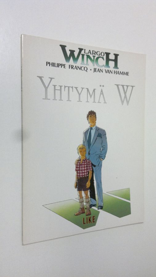 Philippe Francq : Largo Winch 2 - Yhtymä W