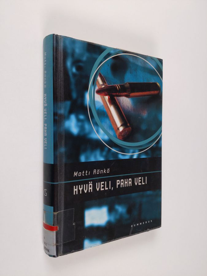 Matti Rönkä : Hyvä veli, paha veli
