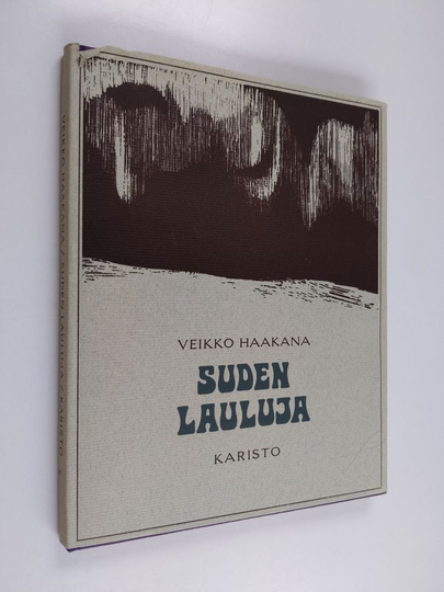 Veikko Haakana : Suden lauluja