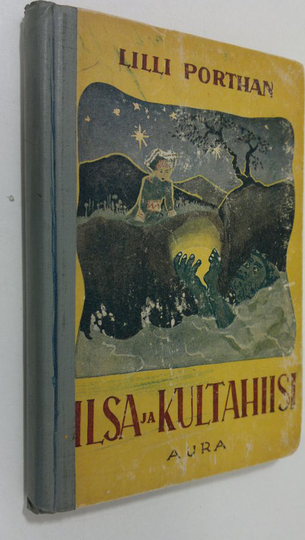 Lilli Porthan : Ilsa ja Kultahiisi