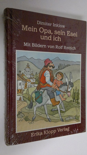 Dimiter Inkiow : Mein Opa, sein Esel und ich