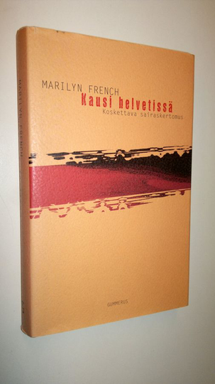Marilyn French : Kausi helvetissä : koskettava sairaskertomus