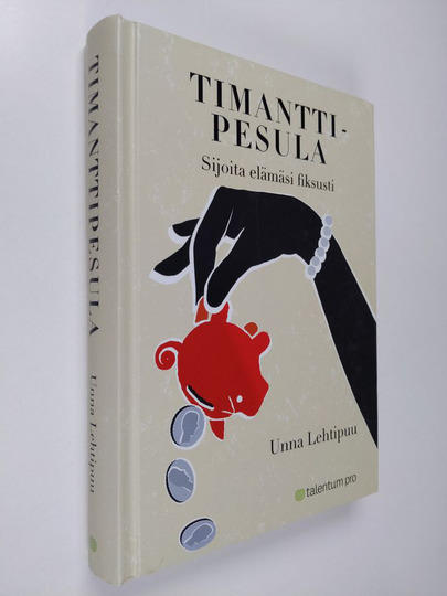 Unna Lehtipuu : Timanttipesula : sijoita elämäsi fiksusti