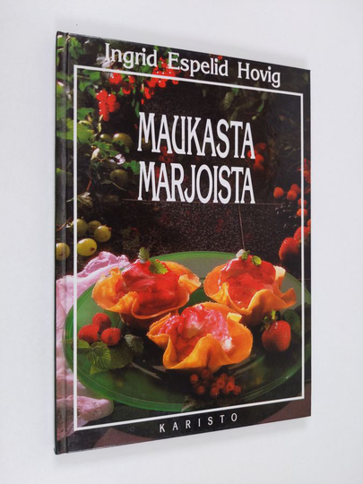 Ingrid Espelid Hovig : Maukasta marjoista