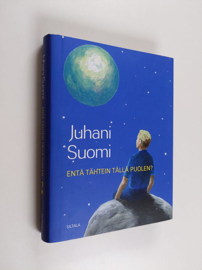 Juhani Suomi : Entä tähtein tällä puolen
