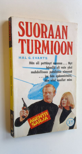 Hal G. Evarts : Suoraan turmioon