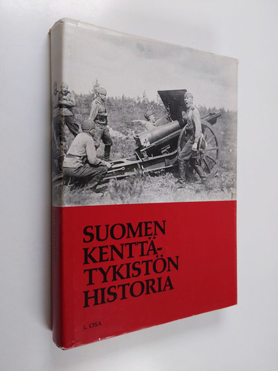 Jyri Paulaharju : Suomen kenttätykistön historia 1