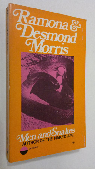Ramona Morris : Men and snakes