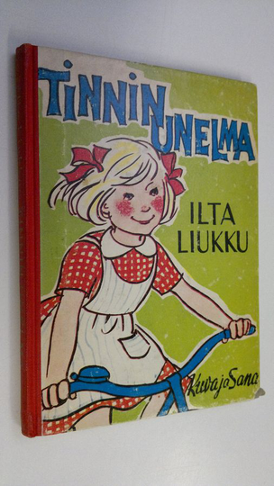 Ilta Liukku : Tinnin unelma : kertomus pienille tytöille ja pojille