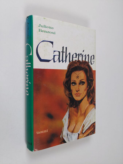 Juliette Benzoni : Catherine