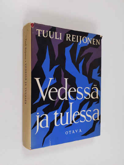 Tuuli Reijonen : Vedessä ja tulessa
