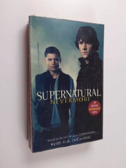 Keith R.A. DeCandido : Supernatural: nevermore