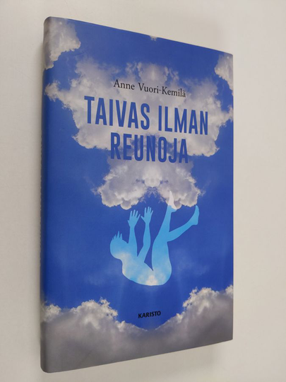 Anne Vuori-Kemilä : Taivas ilman reunoja