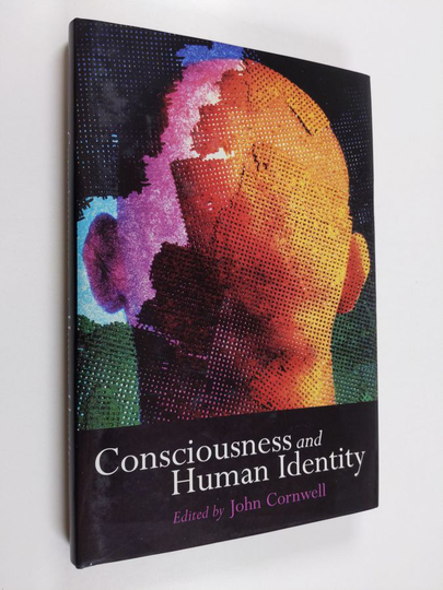 John Cornwell ym. : Consciousness and Human Identity