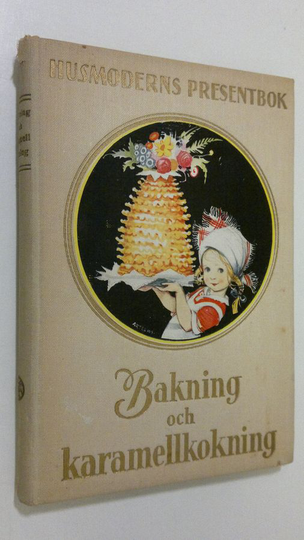 Husmodern : Bakning och karamellkokning