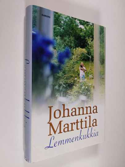 Johanna Marttila : Lemmenkukkia