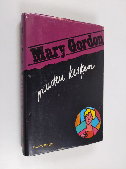 Mary Gordon : Naisten kesken