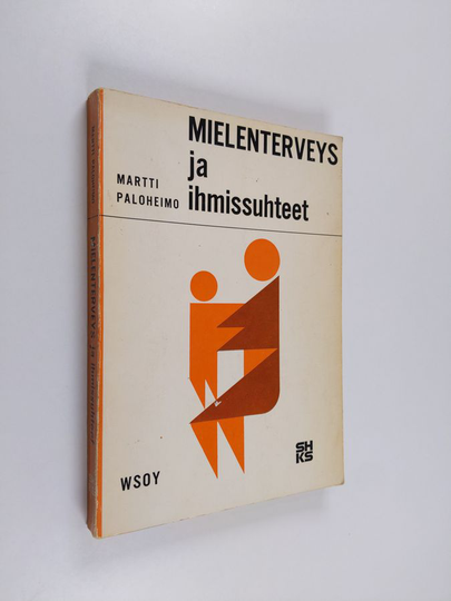 Martti Paloheimo : Mielenterveys ja ihmissuhteet