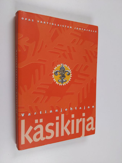 Pauliina Grönholm (tekstin toim.) : Vartionjohtajan käsikirja : opas vartionjohtajalle