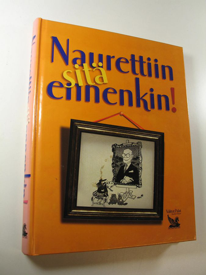 Anneli Calder (toim.) : Naurettiin sitä ennenkin!