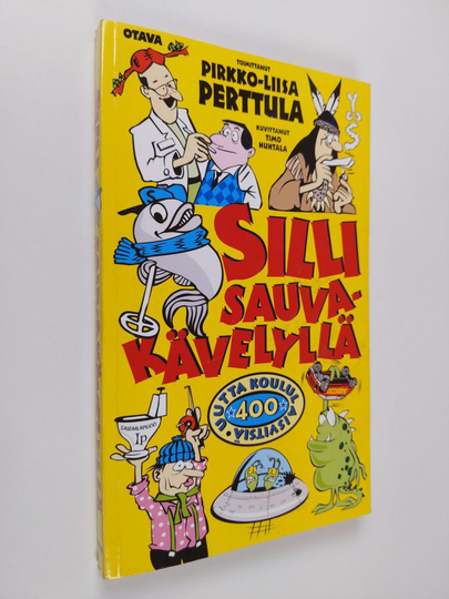 Pirkko-Liisa Perttula (toim.) : Silli sauvakävelyllä : 400 uutta koululaisvitsiä