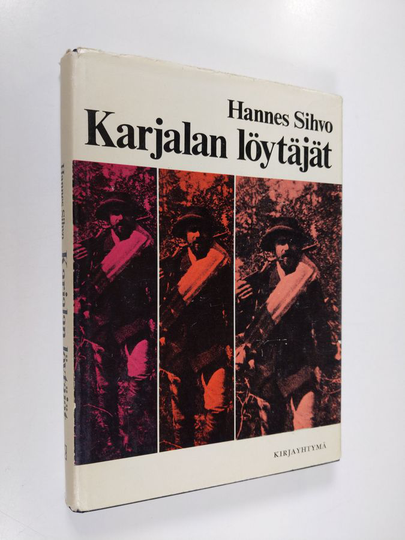 Hannes Sihvo : Karjalan löytäjät