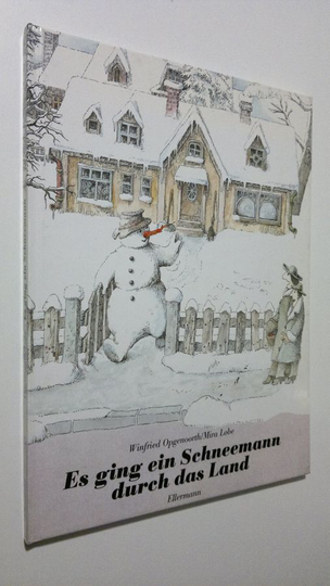 Winfried Opgenoorth : Es ging ein Schneemann durch das Land : eine Geschichte