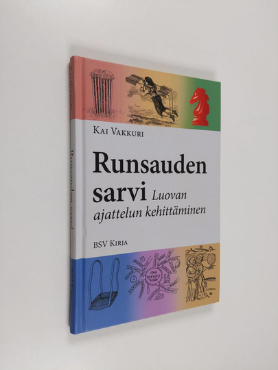 Kai Vakkuri : Runsauden sarvi : luovan ajattelun kehittäminen