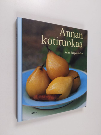 Anna Bergenström : Annan kotiruokaa