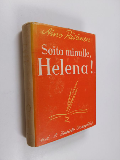 Aino Räsänen : Soita minulle, Helena!