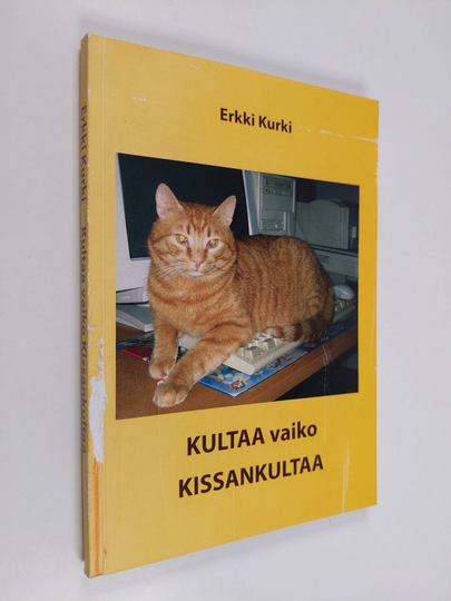 Erkki Kurki : Kultaa vaiko kissankultaa