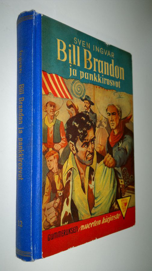 Sven Ingvar : Bill Brandon ja pankkirosvot : seikkailuromaani