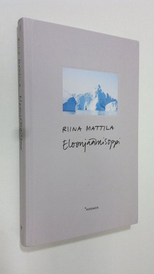 Riina Mattila : Eloonjäämisoppi