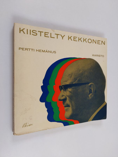 Pertti Hemanus : Kiistelty Kekkonen