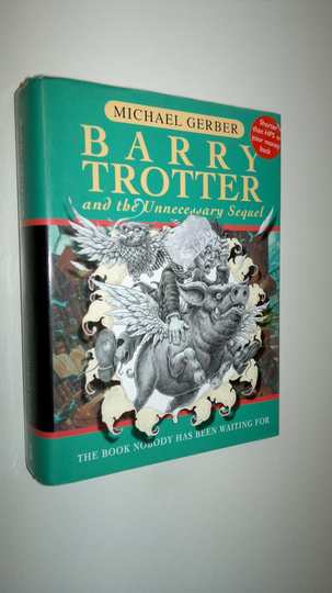 Michael Gerber : Barry Trotter and the unnecessary sequel