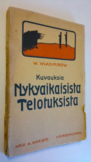 W. Wladimirow : Kuvauksia nykyaikaisista telotuksista ; Riian kidutuskammio ja tuomioistuin ; Balmasjovin ja Kaljajewin telotus