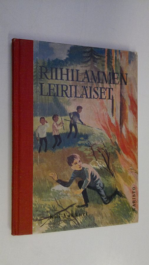 Kai Vakkuri : Riihilammen leiriläiset : kesäinen kertomus pojille