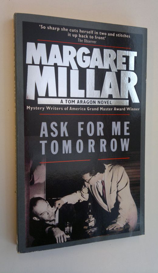 Margaret Millar : Ask for Me Tomorrow