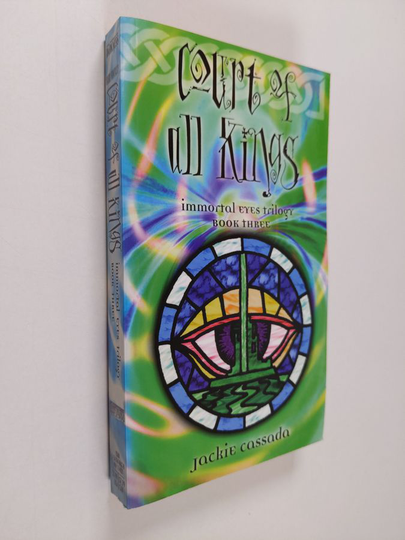 Jackie Cassada : Court of All Kings (Immortal Eyes, Book 3)